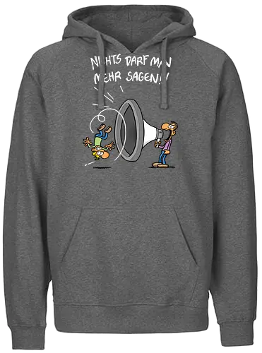 Nichts darf man mehr! - protest, nichts darf man - Fairtrade Hoodie
