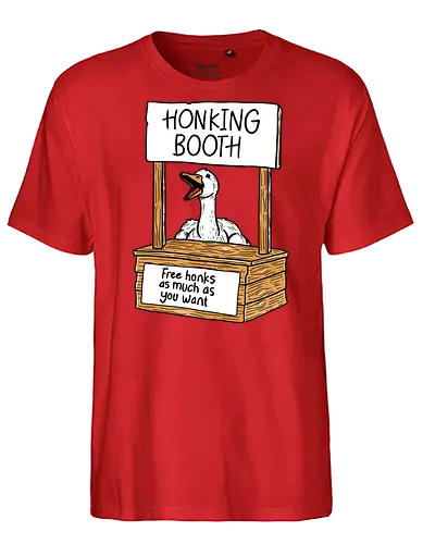 Honk Honk Honk - honk, honking, booth, free, goose, gans - Fairtrade T-Shirt