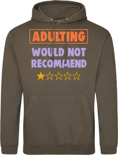 Adulting Would Not Recommend