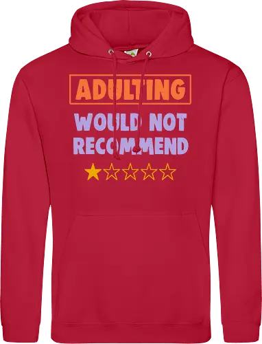 Adulting Would Not Recommend
