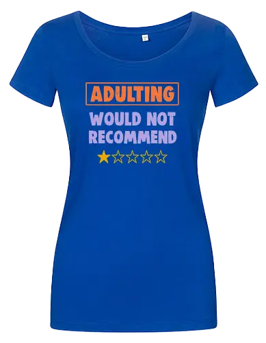Adulting Would Not Recommend
