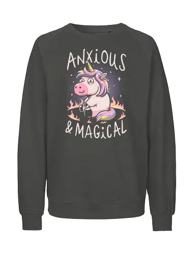Anxious and Magical - Unicorn, Anxiety, Colorful, Magic - Fairtrade Sweatshirt