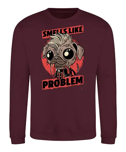 Smells like Problem - pool, antihero, dog, hund, dead - Sweatshirt