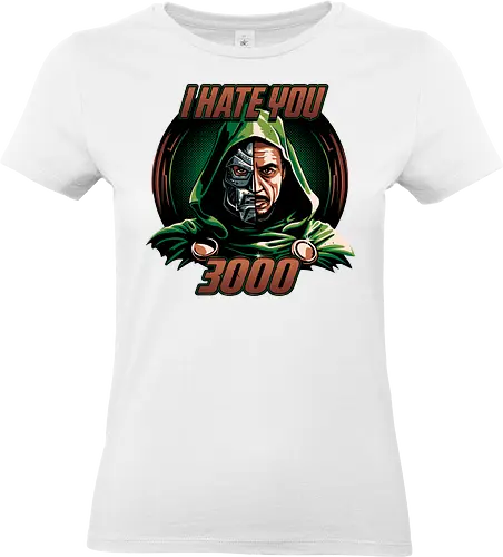 I hate you 3000