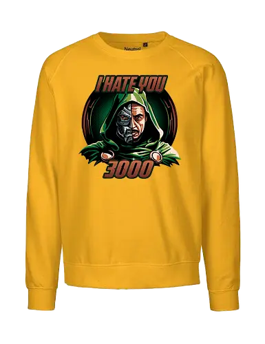 I hate you 3000 - doom, hero, villain, superhero - Fairtrade Sweatshirt