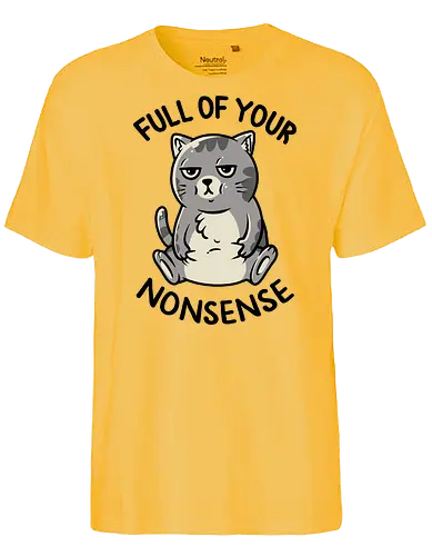 Full of Your Nonsense - light - Cat, Grumpy, Cute - Fairtrade T-Shirt