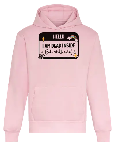 Hello I Am Dead Inside But Still Cute - Fun, Rainbow, Colorful, Black, Dark - Heavyweight Hoodie