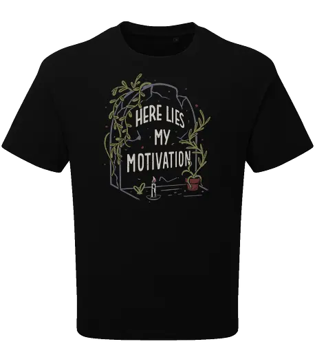 Here Lies My Motivation