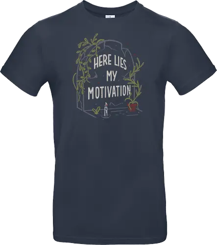 Here Lies My Motivation