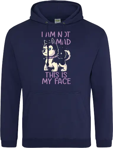 I Am Not Mad This Is My Face