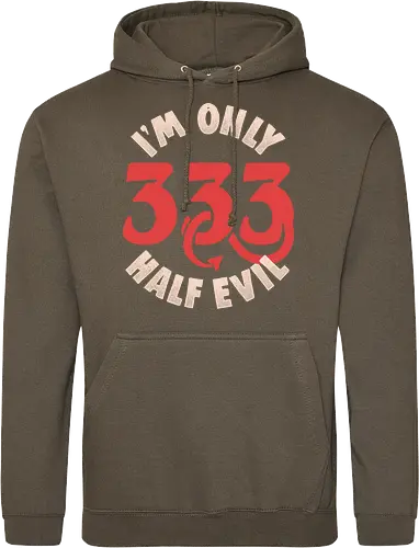 I am Only 333 - Half Evil
