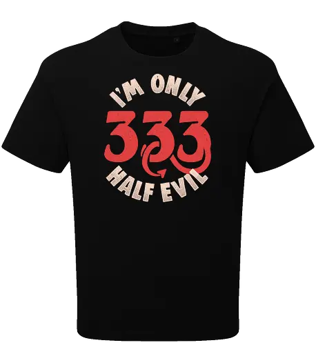 I am Only 333 - Half Evil