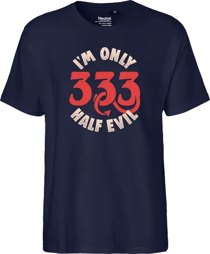 I am Only 333 - Half Evil