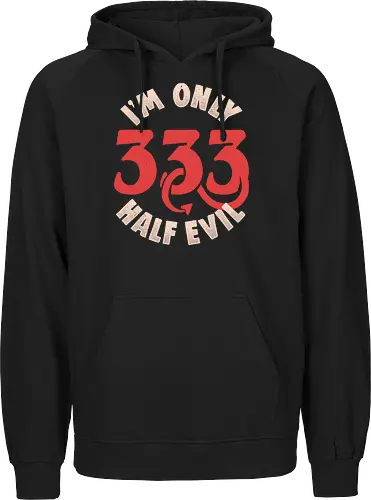 I am Only 333 - Half Evil