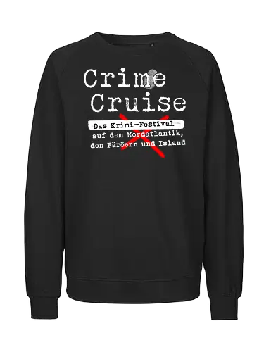 Crime Cruise - Das Krimi Festival - crime, cruise, krimi, kreuzfahrt - Fairtrade Sweatshirt