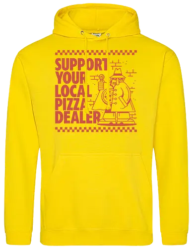 Support your local Pizza Dealer