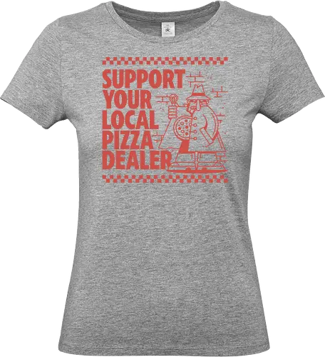 Support your local Pizza Dealer