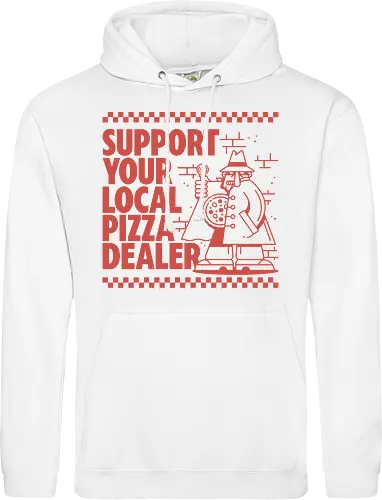 Support your local Pizza Dealer