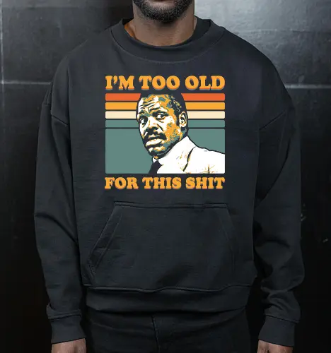 Too Old for this Shit