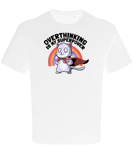 Overthinking is My Superpower