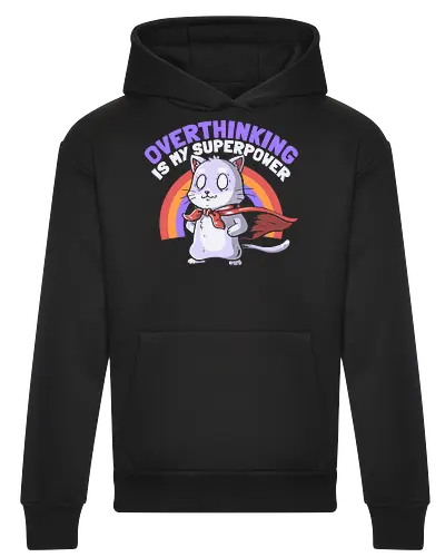 Overthinking is My Superpower - Dark
