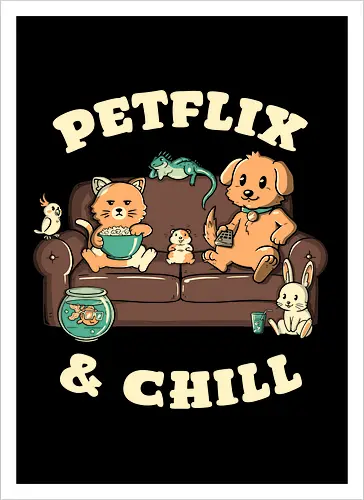 Petflix And Chill