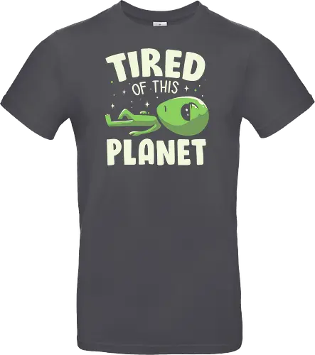 Tired of This Planet