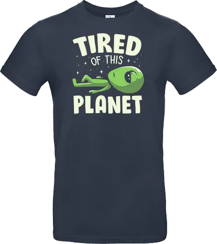 Tired of This Planet