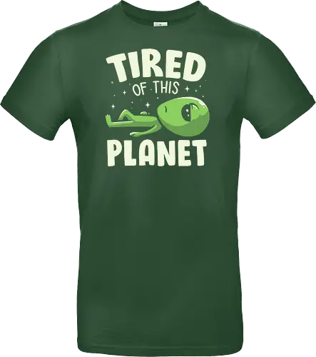 Tired of This Planet
