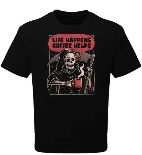 Life Happens Coffee Helps