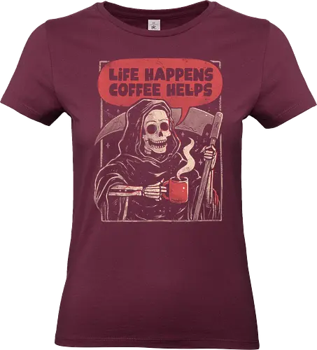 Life Happens Coffee Helps
