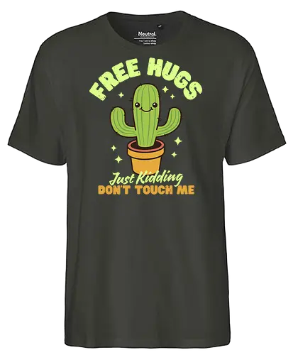 Free Hugs - just kidding, cactus, spikey, touch, kaktus - Fairtrade T-Shirt