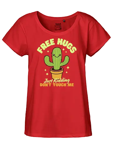 Free Hugs - just kidding, cactus, spikey, touch, kaktus - Fairtrade Girl Shirt