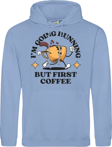 But First Coffee