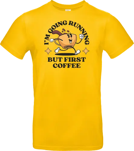 But First Coffee