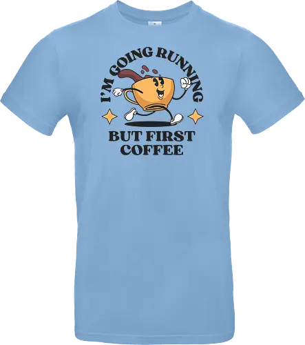 But First Coffee