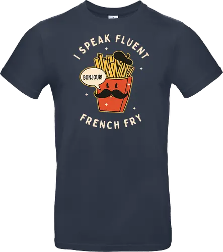 I speak fluent French Fry