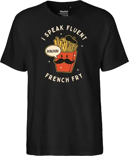 I speak fluent French Fry
