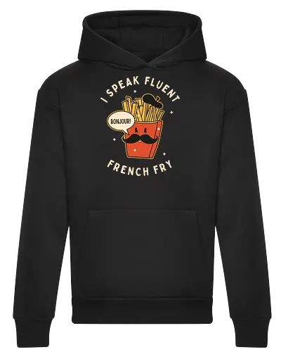 I speak fluent French Fry