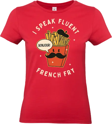 I speak fluent French Fry