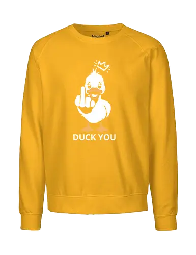 Duck you - Duck you, puns, fun, humor, duck - Fairtrade Sweatshirt