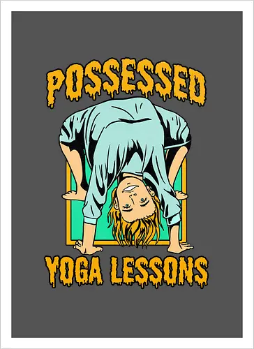 Possessed yoga lessons