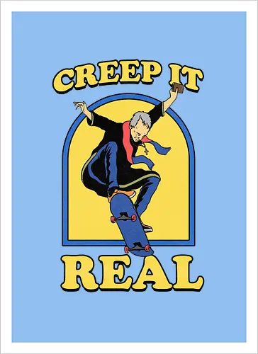 Creep it real