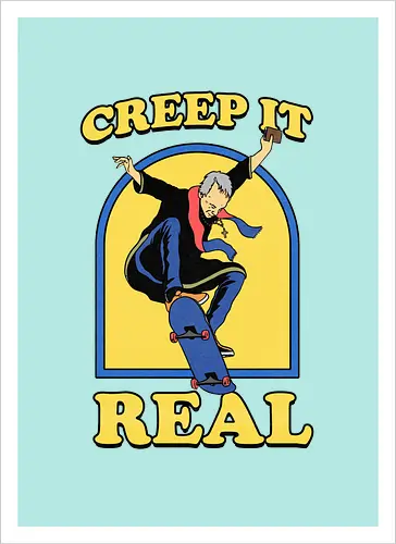 Creep it real