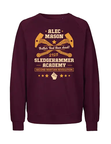 Alec Mason Mars Academy - red faction guerrilla, edf, mars, darius mason, revolutionary, destruction, alec mason, ultor corporation, marauders, saints row, video game, gaming, gamer, armageddon, rth defence force - Fairtrade Sweatshirt