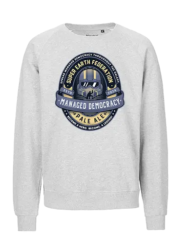 Spread Democracy Pale Ale - hell, hell, diver, hell, diver 2, hell, diver ii, space, spreading democracy, enlist today, super earth, terminids, shooter, bile titan, gamer, video game, gaming, spread democracy, liber tea - Fairtrade Sweatshirt