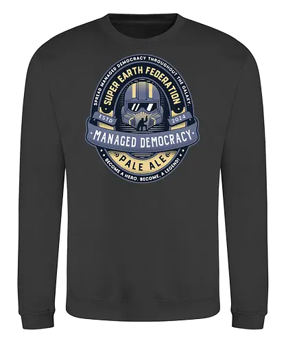 Spread Democracy Pale Ale - hell, hell, diver, hell, diver 2, hell, diver ii, space, spreading democracy, enlist today, super earth, terminids, shooter, bile titan, gamer, video game, gaming, spread democracy, liber tea - Sweatshirt