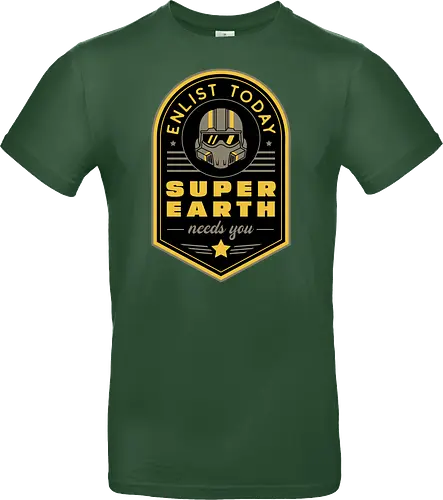 Super Earth Needs You - hell, diver, hell, diver, hell, diver 2, hell, diver ii, spread democracy, spreading democracy, terminids, bile titan, gamer, video game, gaming, shooter, space, liber tea, enlist today, super earth - Standard T-Shirt