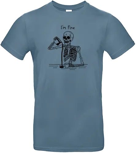 I’m Fine - be happy, skeleton, okay, ok, skull, mental health, mental health matters, anxiety, happiness - Standard T-Shirt