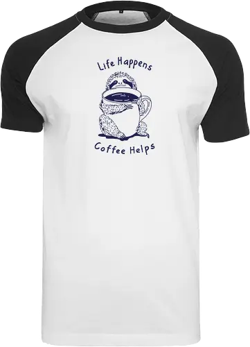 Life Happens Coffee Helps 